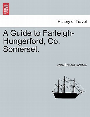A Guide to Farleigh-Hungerford, Co. Somerset. Second edition.