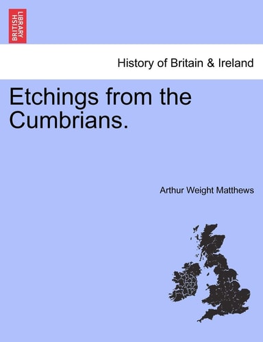 Etchings from the Cumbrians.