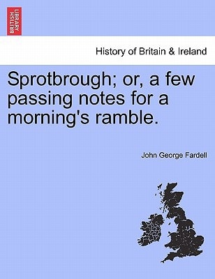 Sprotbrough; or, a few passing notes for a morning's ramble.