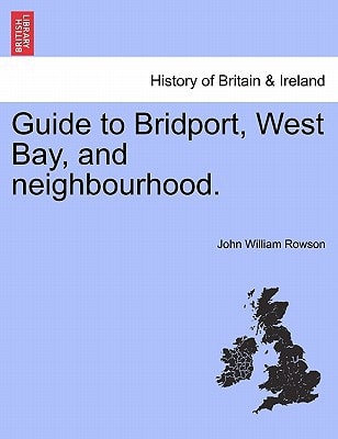 Guide to Bridport, West Bay, and neighbourhood.