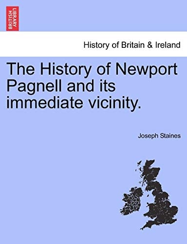 The History of Newport Pagnell and its immediate vicinity.