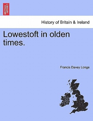 Lowestoft in olden times.