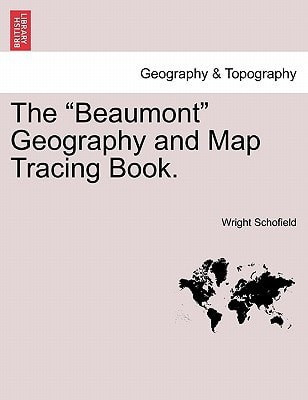 The "Beaumont" Geography and Map Tracing Book.