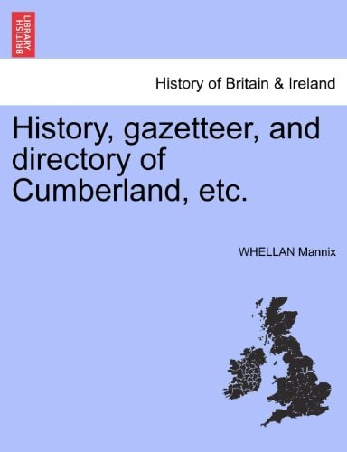 History, gazetteer, and directory of Cumberland, etc.