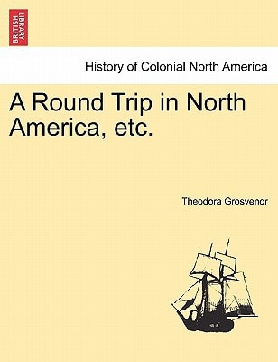 A Round Trip in North America, etc.