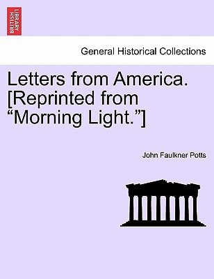 Letters from America. [Reprinted from "Morning Light."]