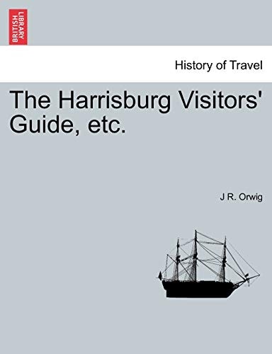 The Harrisburg Visitors' Guide, etc.