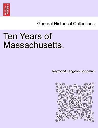 Ten Years of Massachusetts.
