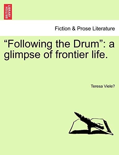 "Following the Drum": a glimpse of frontier life.