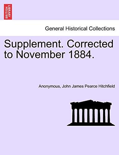 Supplement. Corrected to November 1884.