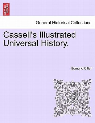 Cassell's Illustrated Universal History.
