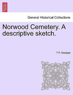 Norwood Cemetery. A descriptive sketch.