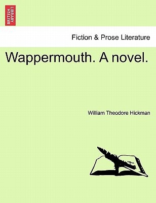 Wappermouth. A novel.