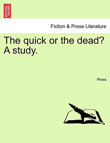 The quick or the dead? A study.