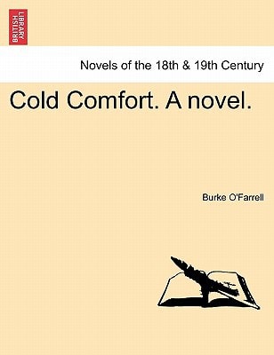 Cold Comfort. a Novel.