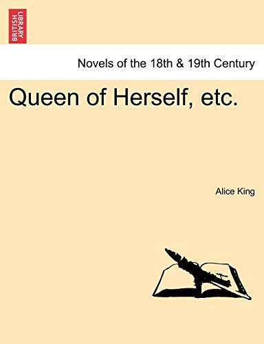 Queen of Herself, Etc.
