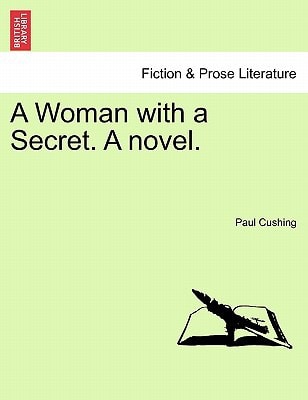 A Woman with a Secret. A novel.