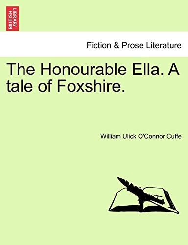The Honourable Ella. A tale of Foxshire.