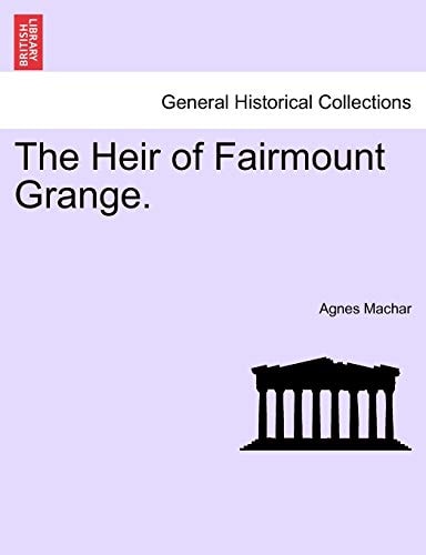 The Heir of Fairmount Grange.