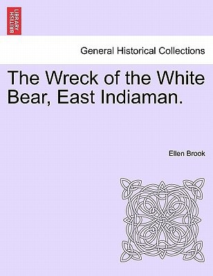 The Wreck of the White Bear, East Indiaman.
