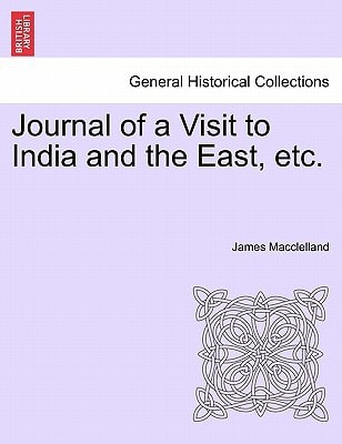Journal of a Visit to India and the East, etc.