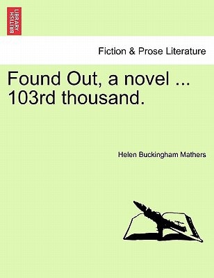 Found Out, a novel ... 103rd thousand.