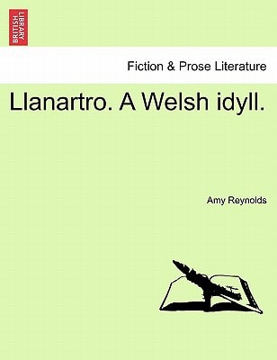 Llanartro. A Welsh idyll.