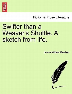 Swifter than a Weaver's Shuttle. A sketch from life.