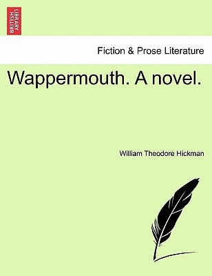 Wappermouth. A novel.