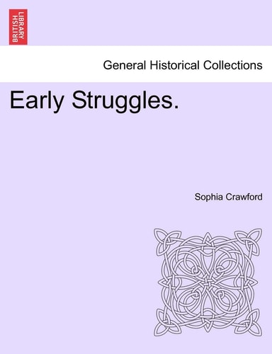 Early Struggles.