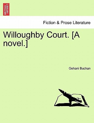 Willoughby Court. [A novel.]