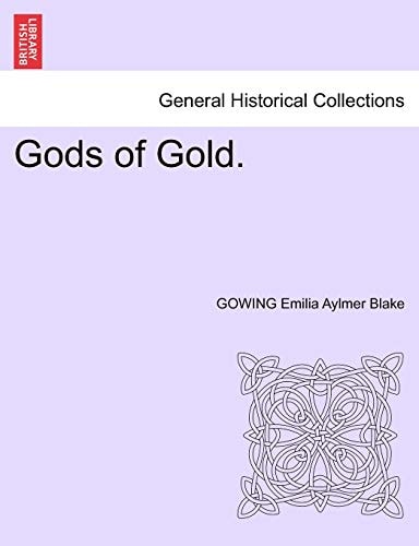 Gods of Gold.