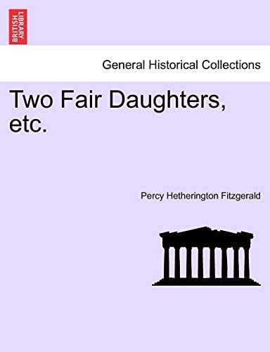 Two Fair Daughters, etc.