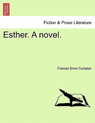 Esther. A novel.