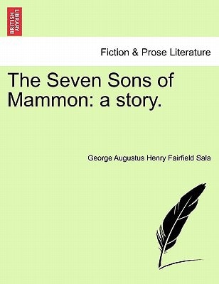 The Seven Sons of Mammon: a story.