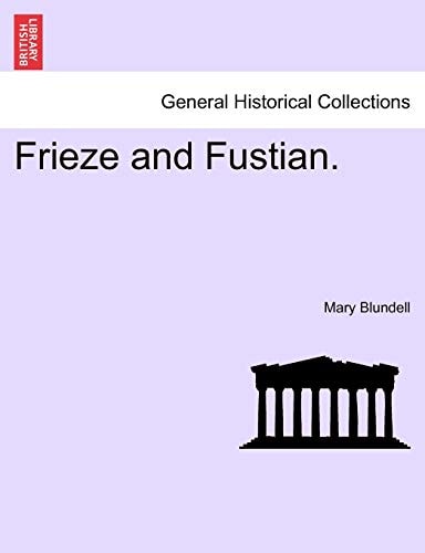 Frieze and Fustian.
