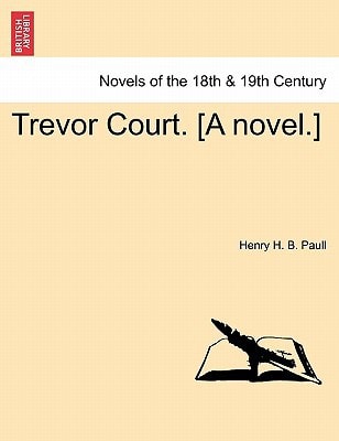 Trevor Court. [A Novel.]