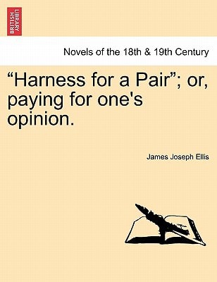 "Harness for a Pair"; Or, Paying for One's Opinion.