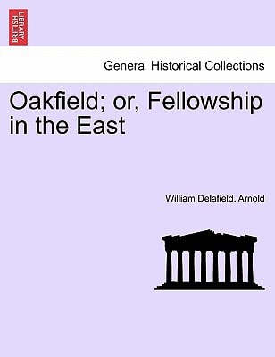 Oakfield; or, Fellowship in the East