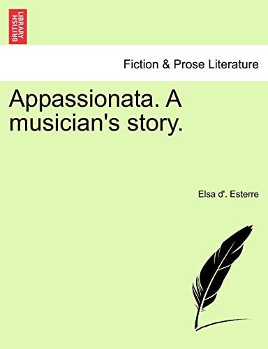 Appassionata. A musician's story.