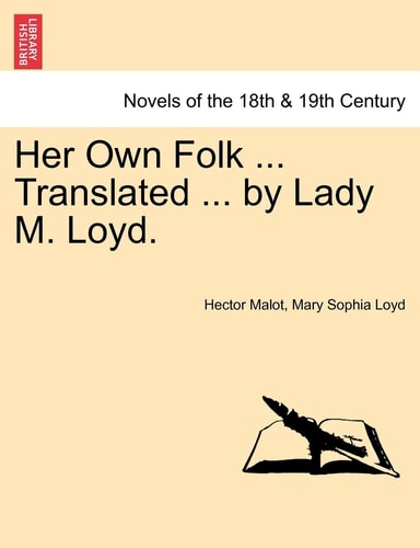 Her Own Folk ... Translated ... by Lady M. Loyd.