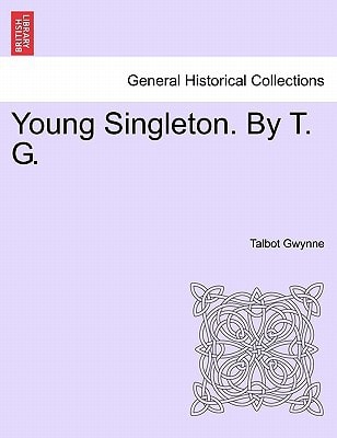 Young Singleton. By T. G.
