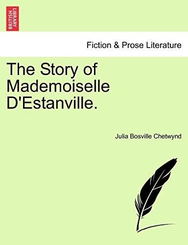 The Story of Mademoiselle D'Estanville.