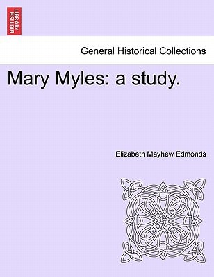 Mary Myles: a study.