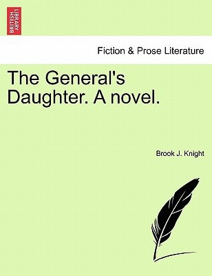 The General's Daughter. A novel.