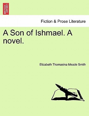 A Son of Ishmael. A novel.