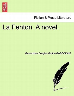 La Fenton. A novel.