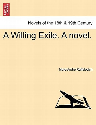 A Willing Exile. A novel. Vol. II