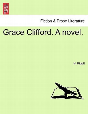 Grace Clifford. A novel.
