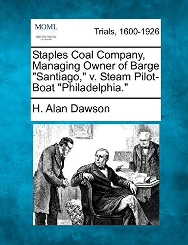 Staples Coal Company, Managing Owner of Barge "Santiago," v. Steam Pilot-Boat "Philadelphia."